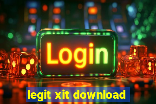 legit xit download